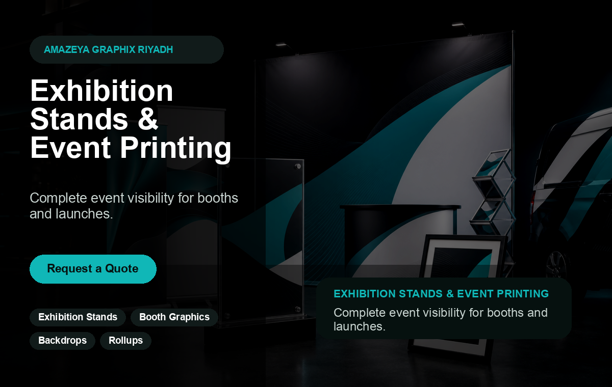 Exhibition Stands Riyadh | Event Printing & Booth Graphics